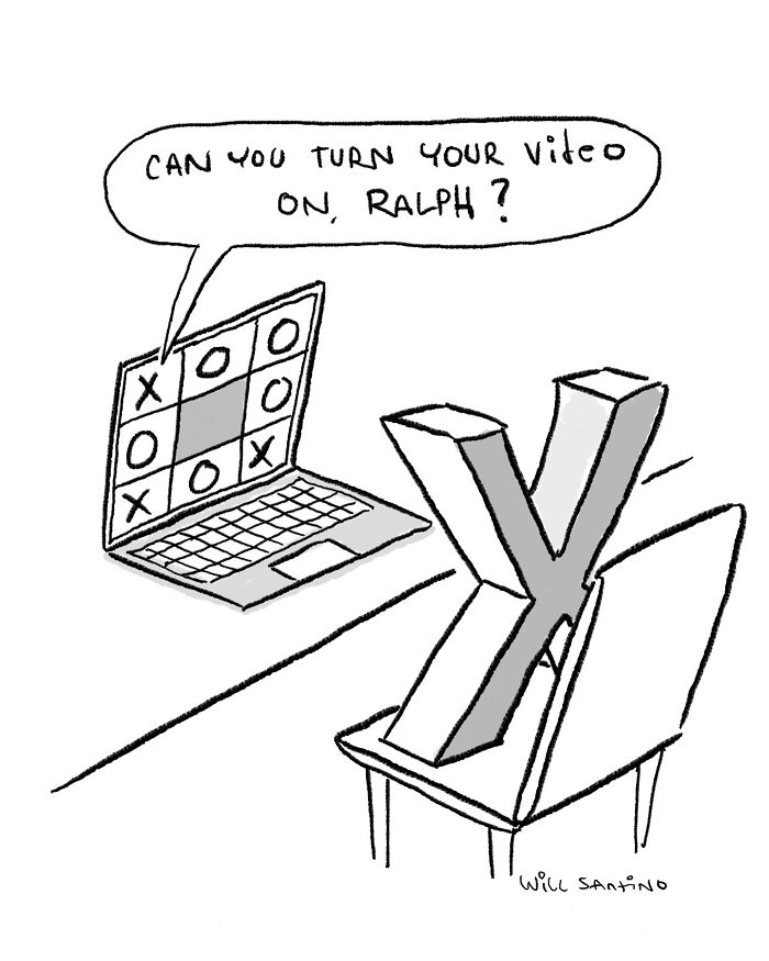 Cartoon of a tic-tac-toe game requesting 'X' to turn its video on, humorously illustrating an absurd situation.