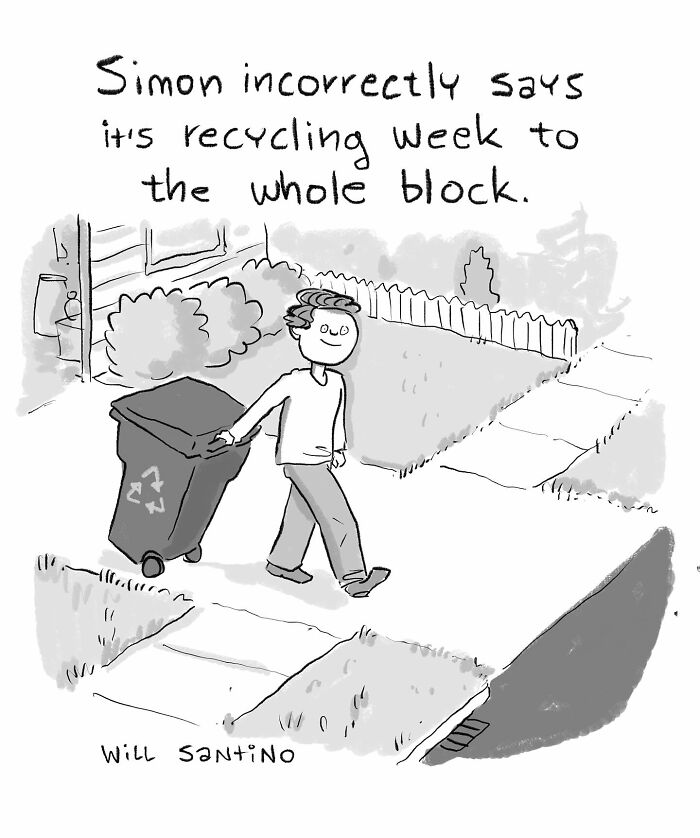 Man happily drags recycling bin down sidewalk, amid absurd situation from one-panel cartoon by Will Kiley Santino.