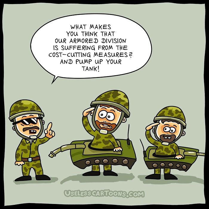 Absurd comic of soldiers in toy-like tanks, one giving a sarcastic order about cost-cutting measures.