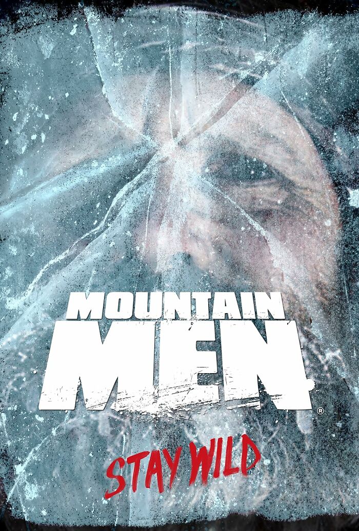 Ice-covered face with the words "Mountain Men" and "Stay Wild," assessing TV show authenticity.