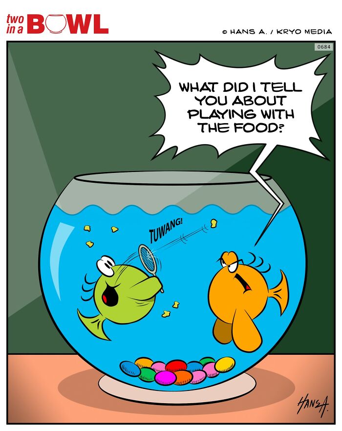 Two fish in a bowl, one playing with food, while the other scolds, humorously depicting life in a small fish tank.