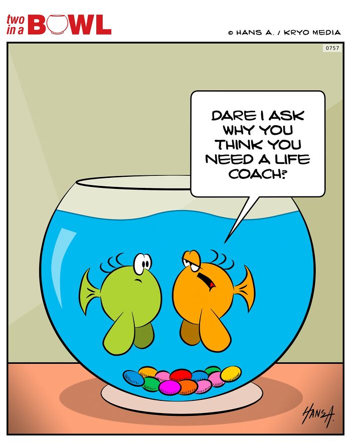 Two fish in a bowl discussing the need for a life coach inside a small fishbowl.
