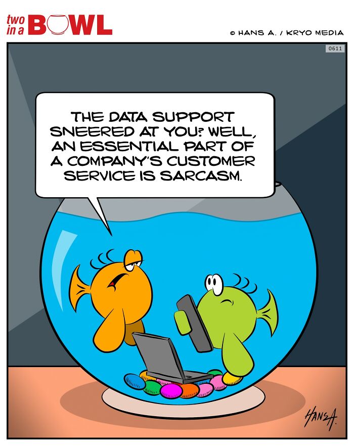 Two fish in a bowl with a laptop and phone, humorously discussing customer service and sarcasm.