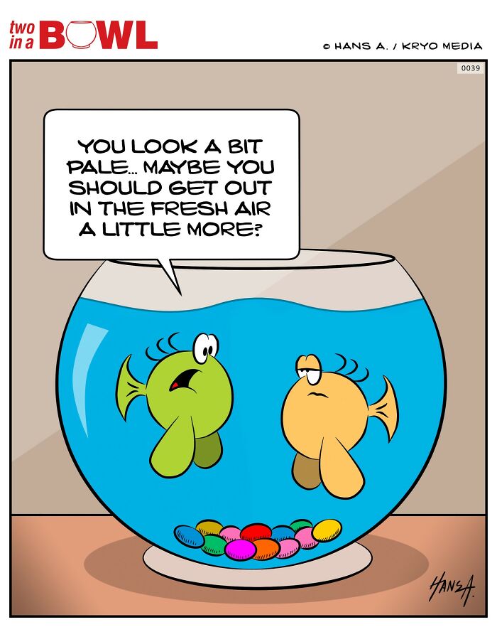 Two fish in a bowl, with one suggesting the other looks pale and needs fresh air, creating a humorous comic scene.
