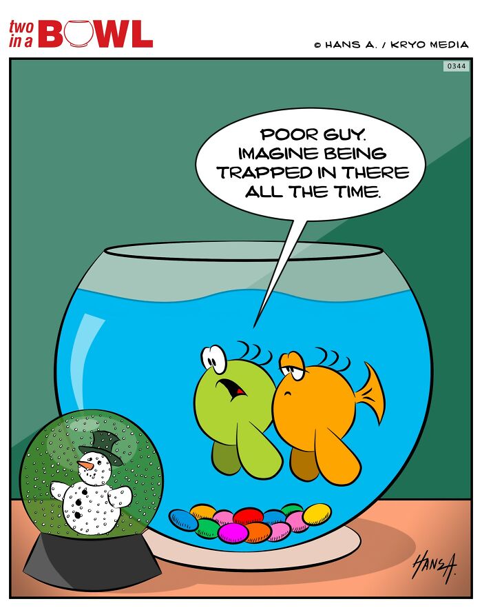 Two fish in a bowl, one comments about being trapped. Colorful stones and snow globe visible.