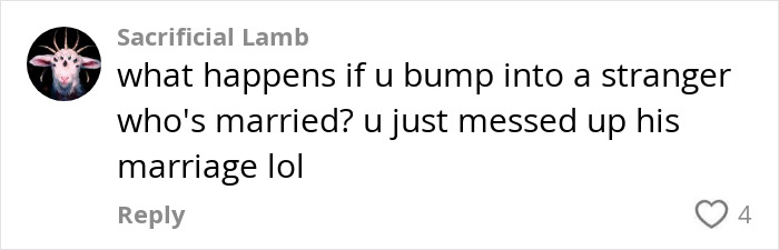 Comment discussing consequences of encountering married strangers, referencing the use of glitter by single women. Comment discussing consequences of encountering married strangers, referencing the use of glitter by single women.