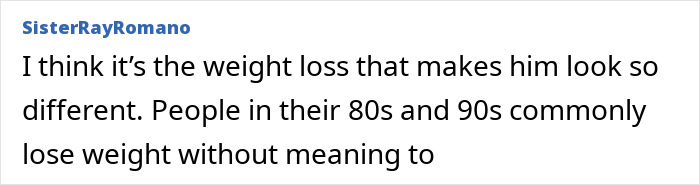Comment discussing weight loss in elderly people, particularly in their 80s and 90s.