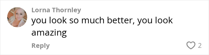 Comment praising woman's new figure after BBL removal.