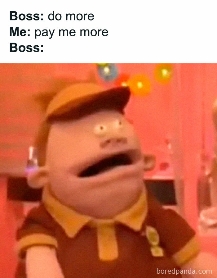 Boss and employee meme about today's workforce, featuring a surprised puppet in a uniform reacting to a wage discussion.