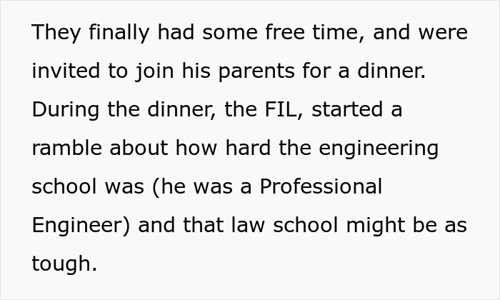 Text recounting a father-in-law's conversation about engineering and law school difficulty.