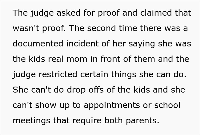Text discussing legal restrictions on a stepmom who claimed to be the kids' real mom in front of a judge. Text discussing legal restrictions on a stepmom who claimed to be the kids' real mom in front of a judge.