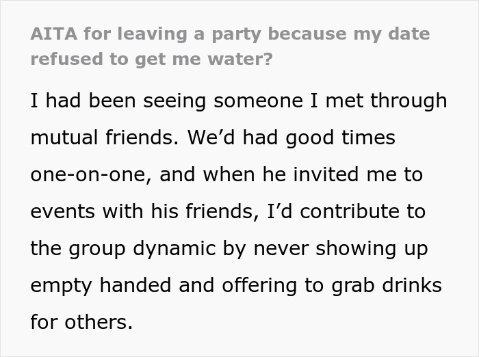 Text about leaving a party due to a date refusing to get water. Text about leaving a party due to a date refusing to get water.