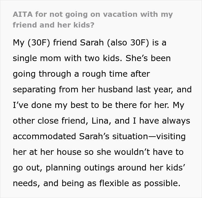 Text describes a single mom's challenges affecting child-free vacation plans with friends.