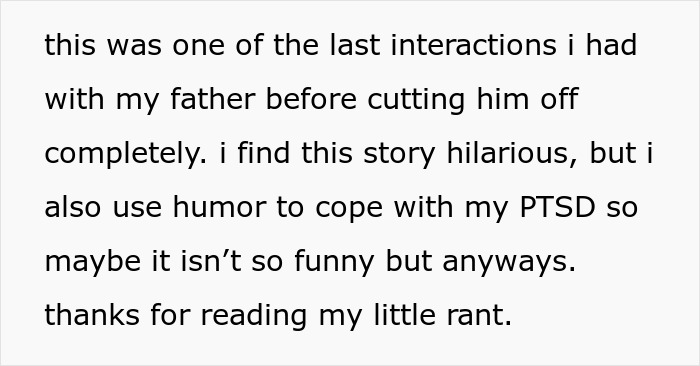Text discussing a past interaction with a father before cutting ties, mentioning humor as a coping mechanism for PTSD. Text discussing a past interaction with a father before cutting ties, mentioning humor as a coping mechanism for PTSD.
