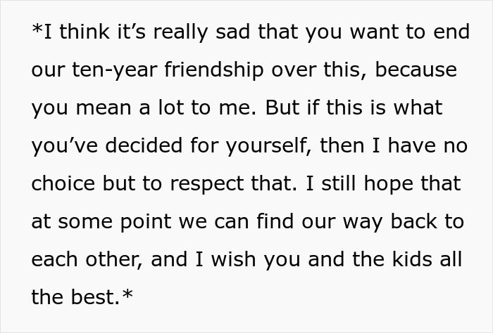 Text expressing sadness over a friendship ending due to child-free vacation plans.