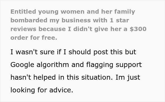 Text detailing business receiving bad reviews over $300 order dispute. Text detailing business receiving bad reviews over $300 order dispute.