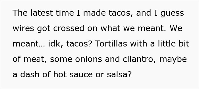 Text about miscommunication over taco ingredients, mentioning hot sauce, meat, onions, cilantro, and tortillas.