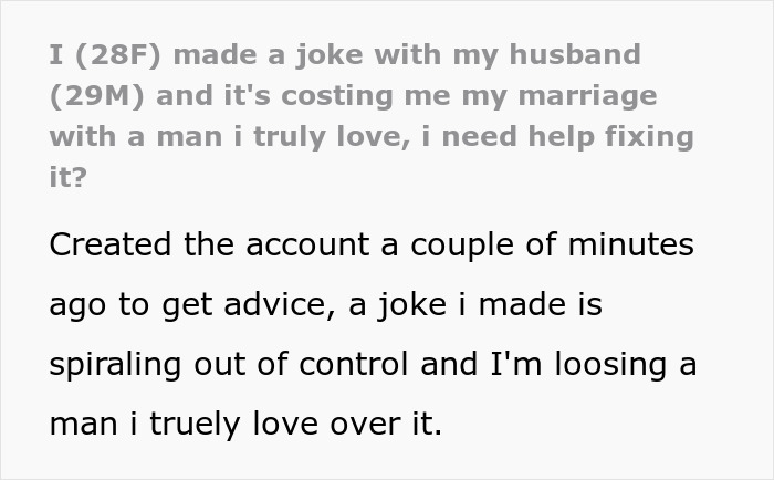 Text of a woman's plea for advice after joke with husband leads to marital issues.