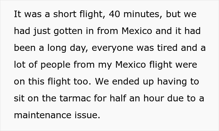 Text recounting a flight from Mexico, highlighting tired passengers and a half-hour delay due to maintenance. Text recounting a flight from Mexico, highlighting tired passengers and a half-hour delay due to maintenance.