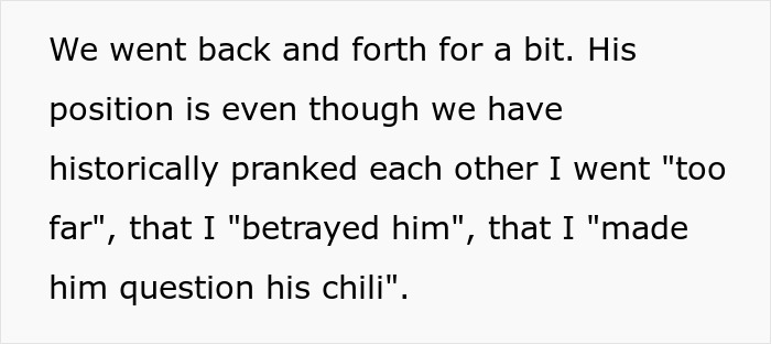 Text discussing a back-and-forth about a prank and questioning chili, related to making fun of an anti-woke cousin. Text discussing a back-and-forth about a prank and questioning chili, related to making fun of an anti-woke cousin.