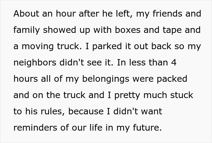 Text about a woman moving out and packing belongings onto a truck while her ex is at work. Text about a woman moving out and packing belongings onto a truck while her ex is at work.
