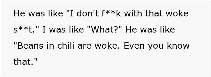 Text exchange about anti-woke cousin's opinion on beans in chili, related to a funny prank. Text exchange about anti-woke cousin's opinion on beans in chili, related to a funny prank.