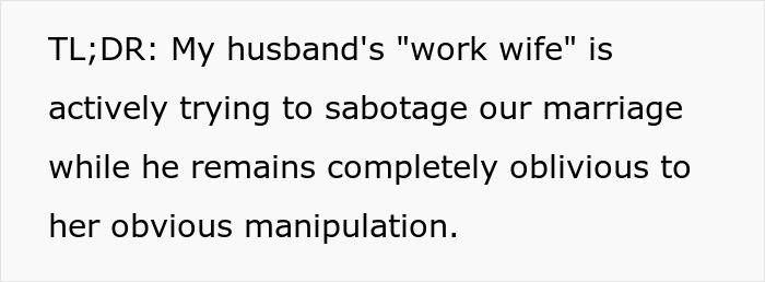 Text describing the husband's work wife sabotaging their marriage.