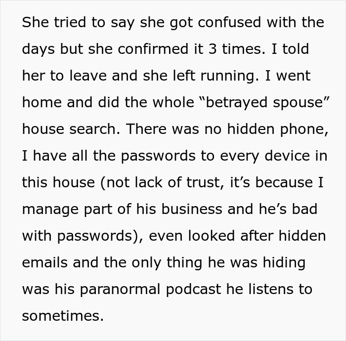 Text discussing a woman investigating a friend's lie, related to passwords and a paranormal podcast. Text discussing a woman investigating a friend's lie, related to passwords and a paranormal podcast.