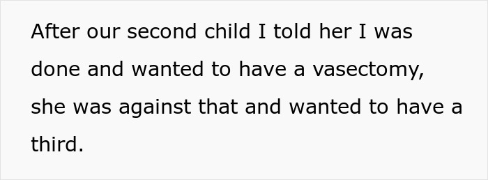 Text about a father's disagreement with his wife over a vasectomy after their second child.