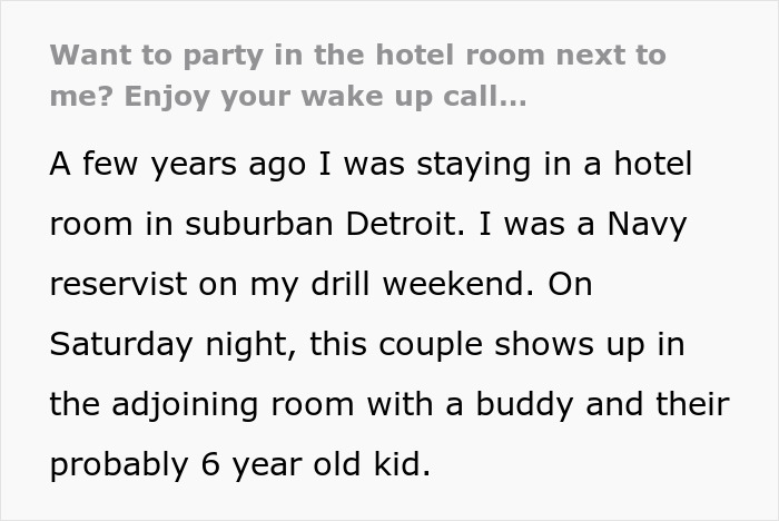 Text description about hotel room neighbors getting an early wake-up call after partying hard.