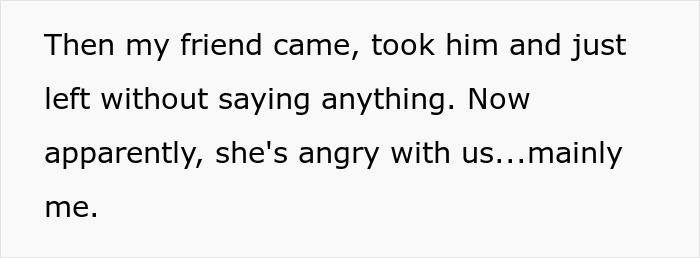 Text discussing a friend's sudden departure and her anger with the group mainly targeted at the narrator. Text discussing a friend's sudden departure and her anger with the group mainly targeted at the narrator.
