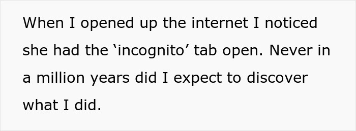 Text about a husband discovering his wife's incognito internet browsing.