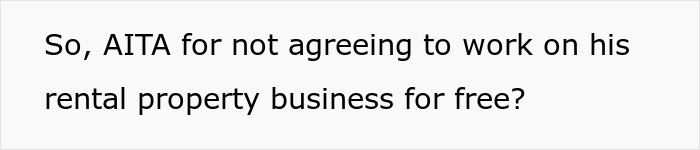 Text questioning if refusing to work on partner's rental property for free is justified.