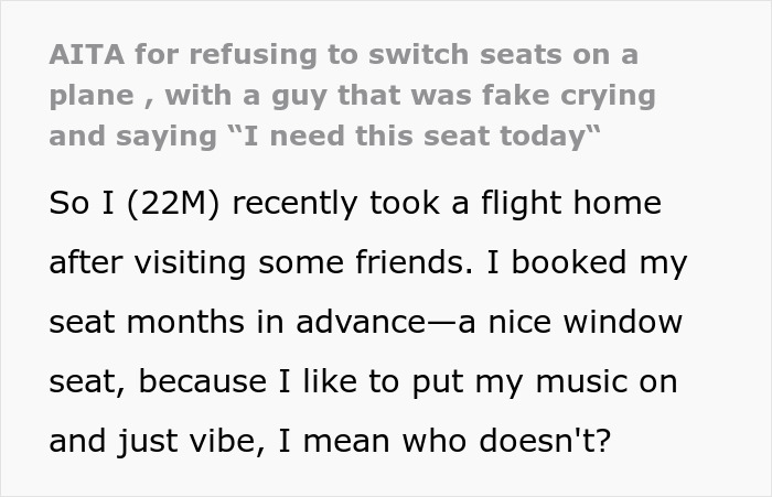 Text from a post about refusing to switch plane seats with someone pretending to cry for a window seat. Text from a post about refusing to switch plane seats with someone pretending to cry for a window seat.