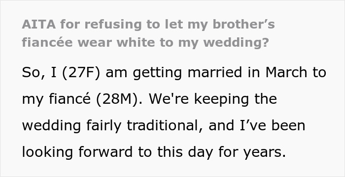 Text discussing a woman's reaction to her brother's fianc&eacute;e wanting to wear white to her wedding.