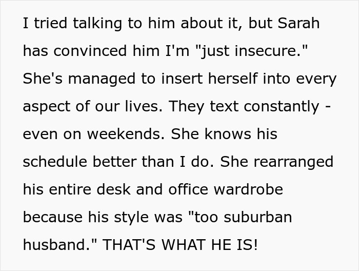 Text expressing frustration about the insidious work wife influencing a man's life and making his real wife feel like an outsider.