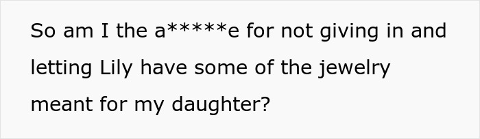 Text discussing a jewelry demand from boyfriend's stepdaughter with mom's refusal. Text discussing a jewelry demand from boyfriend's stepdaughter with mom's refusal.