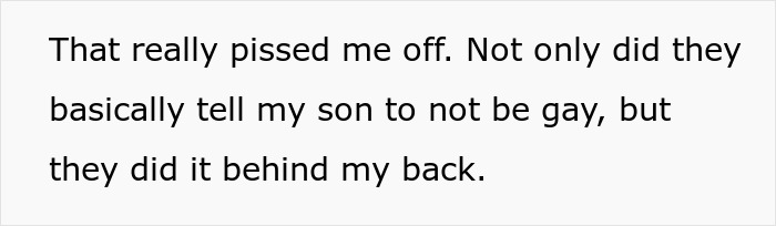 Text expressing anger about family telling a son to not be gay behind their back.