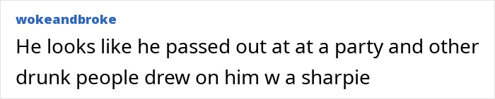 Comment mocking tattoos, suggesting they look drawn with a sharpie at a party. 