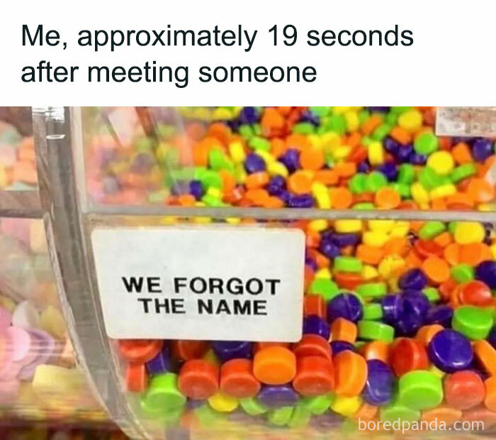 Candy container labeled "We forgot the name" humorously illustrating memory lapses, relatable for those barely functioning.