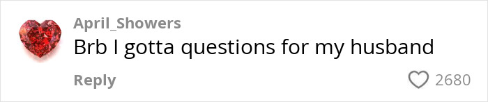 Comment questioning husband about his shower routine, with 2680 likes.