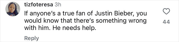 Comment mentioning Justin Bieber needing help, highlighting fan concern for him.