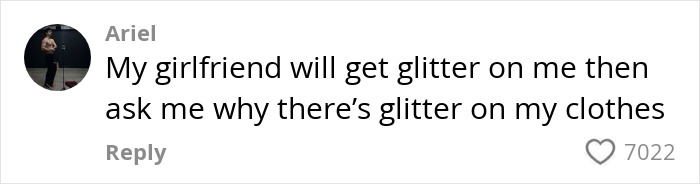 Comment about women using glitter to detect cheating, with 7022 likes. Comment about women using glitter to detect cheating, with 7022 likes.