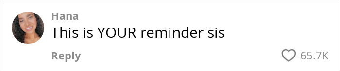 Comment saying "This is YOUR reminder sis" with 65.7K likes, related to makeup testers. Comment saying "This is YOUR reminder sis" with 65.7K likes, related to makeup testers.