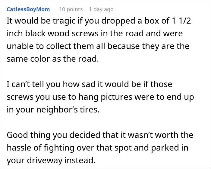 Text describing a humorous comment about getting revenge on a neighbor's parking habits.
