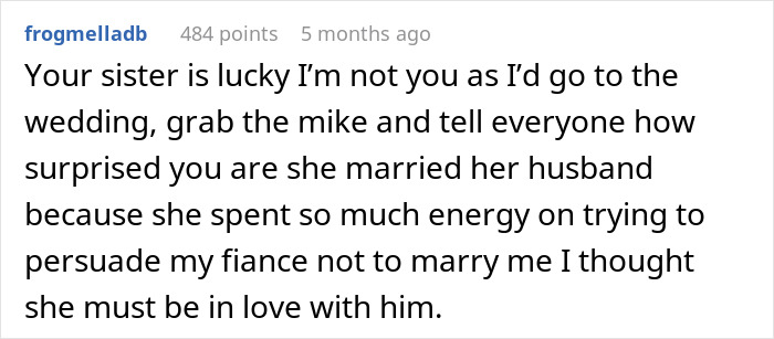 Reddit comment about a woman trying to stop her sister's engagement, with humorous sarcasm.