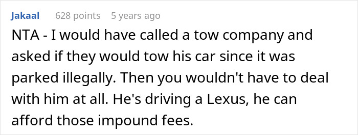 Comment about an entitled neighbor parking in someone's driveway illegally, suggesting towing. Comment about an entitled neighbor parking in someone's driveway illegally, suggesting towing.