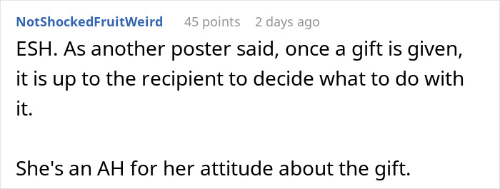 Comment discussing the recipient's attitude towards a gift and the decision of how to handle it, mentioning a friend.