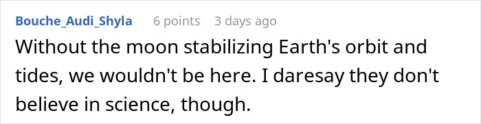 Reddit comment discussing the moon's impact on Earth's orbit and tides, mentioning science skepticism.