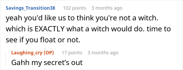 Comments discussing someone being a witch, with a humorous secret reveal. Comments discussing someone being a witch, with a humorous secret reveal.